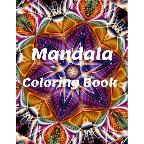 Mandala Coloring Book: for Girls Ages 8-12 Perfect Relaxation Coloring Book for Girls, Christmas Gifts