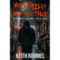 You Killed My Brother