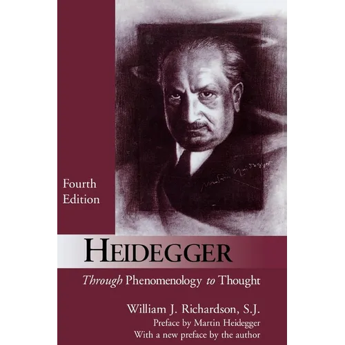 Heidegger: Through Phenomenology to Thought