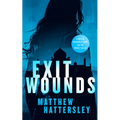 Exit Wounds: A Pulse-Racing Assassination Thriller with a Shocking Twist