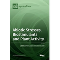 Abiotic Stresses, Biostimulants and Plant Activity