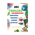 abc Toddlers Coloring Book Homeschool Preschool Learning Activities for 2-4 years old: A coloring book for young children to develop your child's crea