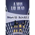 A Man Lay Dead