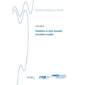 Validation of Room Acoustic Simulation Models
