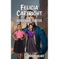 Felicia Cartright and the Honorable Traitor