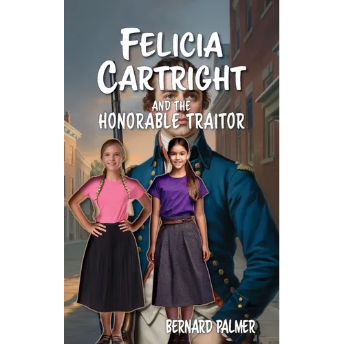 Felicia Cartright and the Honorable Traitor