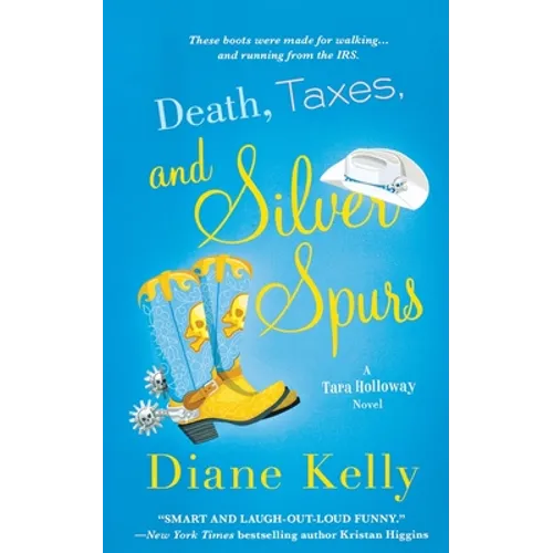Death, Taxes, and Silver Spurs