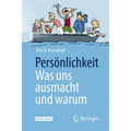 Persönlichkeit: Was Uns Ausmacht Und Warum