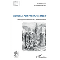 Operae pretium facimus: Mélanges en l'honneur de Charles Guittard