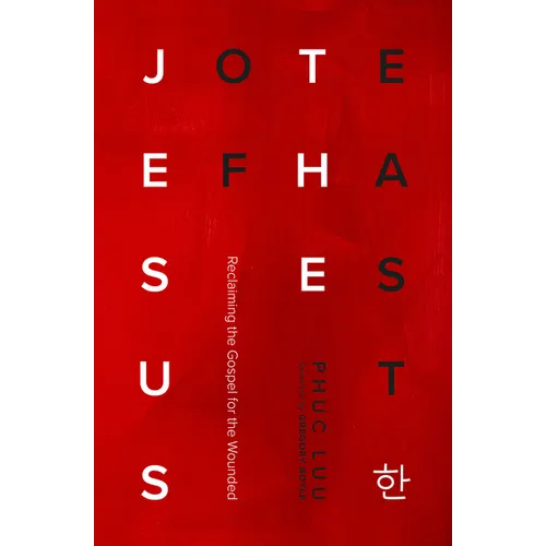 Jesus of the East: Reclaiming the Gospel for the Wounded