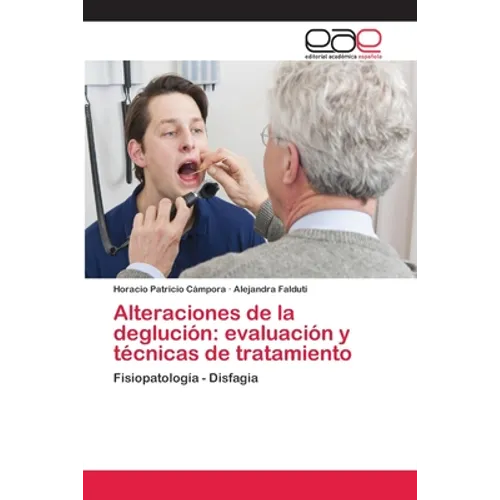 Alteraciones de la deglución: evaluación y técnicas de tratamiento