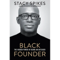 Black Founder: The Hidden Power of Being an Outsider
