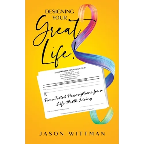 Designing Your Great Life!
