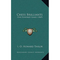 Chess Brilliants: One Hundred Games (1869)