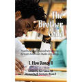 The Brother Code: Manhood and Masculinity Among African American Males in College