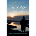 Together Again with God: More Daily Devotions from a Pastoral Heart