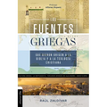 fuentes griegas que dieron origen a la Biblia y a la teología cristiana Softcover Greek Sources That Gave Origin To The Bible And Christian Theology
