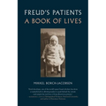 Freud's Patients: A Book of Lives