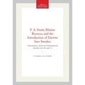 F. A. Smitt, Marine Bryozoa, and the Introduction of Darwin Into Sweden: Transactions, American Philosophical Society (Vol. 63, Part 7)