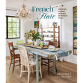 French Flair: Creating a Home Inspired by French Style