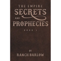 Secrets and Prophecies