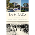 La Mirada: A Brief History