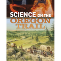 Science on the Oregon Trail