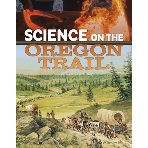 Science on the Oregon Trail
