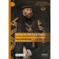Spying for the Early Vasas: Intelligence in Sixteenth-Century Sweden