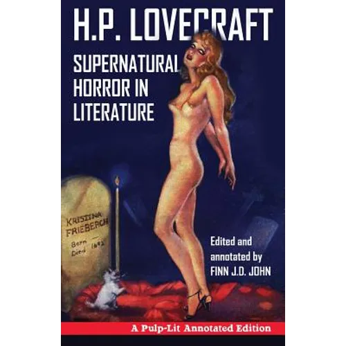 Supernatural Horror in Literature: A Pulp-Lit Annotated Edition