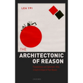 Architectonic of Reason: Purposiveness and Systematic Unity in Kant's Critique of Pure Reason