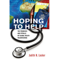 Hoping to Help: The Promises and Pitfalls of Global Health Volunteering