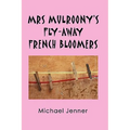 Mrs Mulroony's Fly-Away French Bloomers
