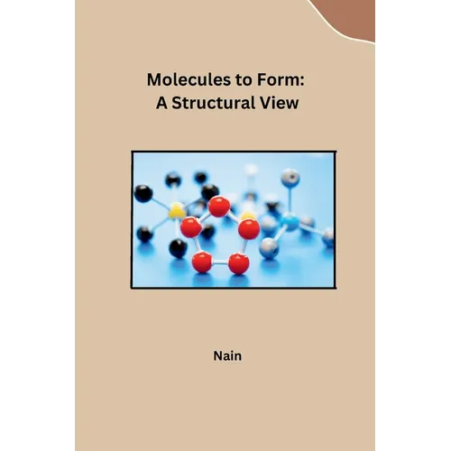 Molecules to Form: A Structural View