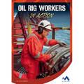 Oil Rig Workers in Action
