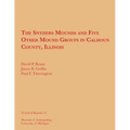 The Snyders Mounds and Five Other Mound Groups in Calhoun County, Illinois: Volume 13