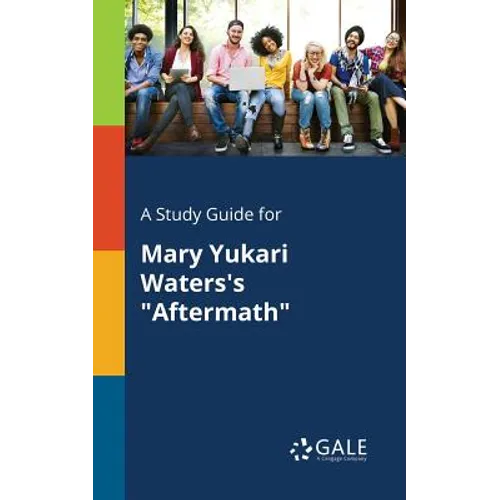 A Study Guide for Mary Yukari Waters's "Aftermath"