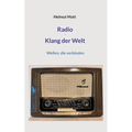 Radio - Klang der Welt: Wellen, die verbinden