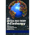 Critical Race Theory in the Academy