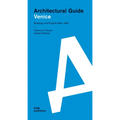 Venice: Architectural Guide