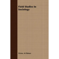 Field Studies In Sociology