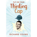 Put On Your Thinking Cap