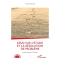 Essai sur l'étude et la résolution de problème