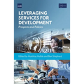 Leveraging Services for Development: Prospects and Policies