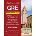 GRE Prep 2021 and 2022: GRE Study Book 2021 and 2022 with Practice Test Questions for the Graduate Record Examination [10th Edition]