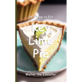 It's Time to Eat Key Lime Pie