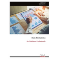 Basic Biostatistics: for Healthcare Professionals