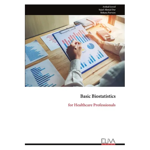 Basic Biostatistics: for Healthcare Professionals