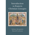 Introduction to Eastern Christian Liturgies