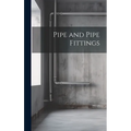 Pipe and Pipe Fittings